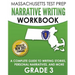 MASSACHUSETTS TEST PREP Narrative Writing Workbook Grade 3: A Complete Guide to Writing Stories, Personal Narratives, and More