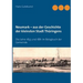 Neumark - aus der Geschichte der kleinsten Stadt Thüringens: Die Jahre 1833 und 1881 im Belegbuch der Gemeinde