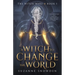 A Witch to Change the World