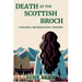 Death at the Scottish Broch: A Mia Reid, Archaeologist, Mystery