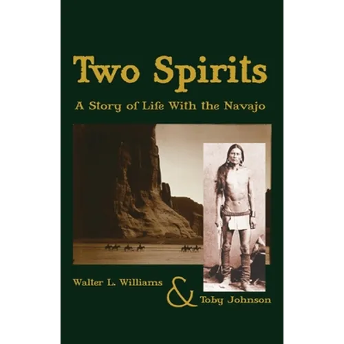 Two Spirits: A Story of Life With the Navajo - Paperback