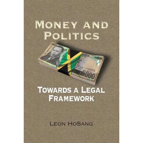 Money and Politics: Towards a Legal Framework