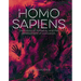 Homo Sapiens: The History of Humanity and the Development of Civilization