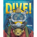 Dive!: The Story of Breathing Underwater