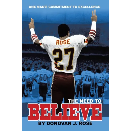 The Need to Believe: One Man's Commitment to Excellence