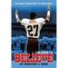 The Need to Believe: One Man's Commitment to Excellence