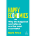 Happy Economics: Why the Happiest Workplaces Are the Most Successful