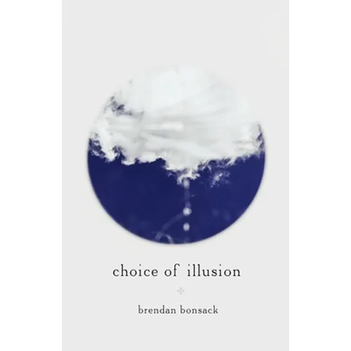 Choice of Illusion