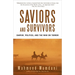 Saviors and Survivors: Darfur, Politics, and the War on Terror