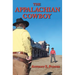 The Appalachian Cowboy: A Tarheel Favorite Son Goes Western