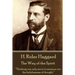 H. Rider Haggard - The Way of the Spirit: "Thinking can only serve to measure out the helplessness of thought."
