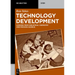 Technology Development: Lessons from Industrial Chemistry and Process Science