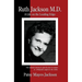 Ruth Jackson, MD: A Life on the Leading Edge
