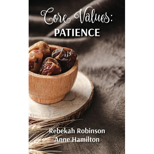 Core Values: Patience