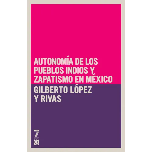 Autonom a de los pueblos indios y zapatismo en M xico