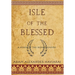 Isle of the Blessed: A Novel of the Roman Empire