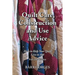 Quilt Care, Construction and Use Advice: How to Help Your Quilt Live to 100, Full-color Edition