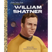 William Shatner: A Little Golden Book Biography