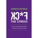 F*CK The Stress: The BAM (Bare Arse Minimum) To Break The Stress Loop