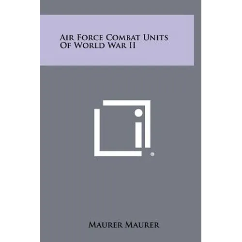 Air Force Combat Units Of World War II