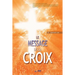 Le Message de la Croix: The Message of the Cross (French)