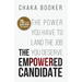 The Empowered Candidate: The Power You Have to Land the Job You Deserve
