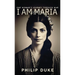I AM MARIA One Woman's Journey through War