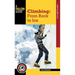 Climbing: From Rock to Ice