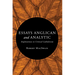 Essays Anglican and Analytic: Explorations in Critical Catholicism