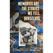 Memories Are The Stories We Tell Ourselves