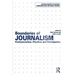 Boundaries of Journalism: Professionalism, Practices and Participation