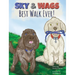 Sky & Wags' Best Walk Ever!