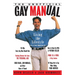 The Unofficial Gay Manual: Living the Lifestyle (or at Least Appearing To)