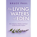 The Living Waters of Eden: How Salvation's Shadows and Types in Eden Permeate Scripture