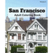 San Francisco: Adult Coloring Book, Volume 2: City Sketch Coloring Book
