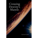 Crossing Destiny's Mantle