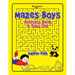 Mazes for Boys: Activity Book 8 Year Old