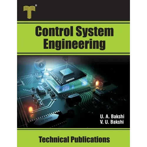 Control System Engineering: Analysis and Design in Time and Frequency Domain