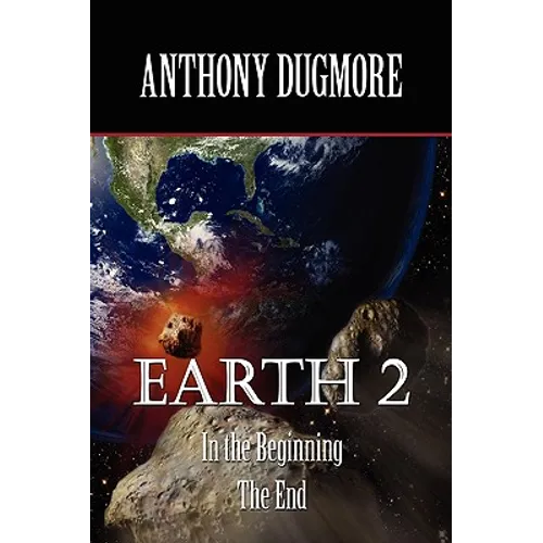Earth 2 In The Beginning. The End