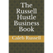 The Russell Hustle Business Book