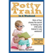 Potty Train in a Weekend: Mom of four shares the secret to having your child potty trained in a weekend.