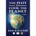 The Plot To Cool The Planet