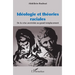 Idéologie et théories raciales: De la crise averroïste au grand remplacement