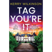 Tag, You're It: A totally unputdownable and gripping thriller
