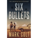 Six Bullets
