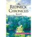 The Redneck Chronicles Book II