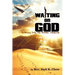 The Practice of Waiting on God