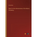 Report on the Administration of the Madras Presidency
