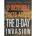 12 Incredible Facts about the D-Day Invasion