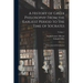 A History of Greek Philosophy From the Earliest Period to the Time of Socrates: With a General Introduction; Volume 1